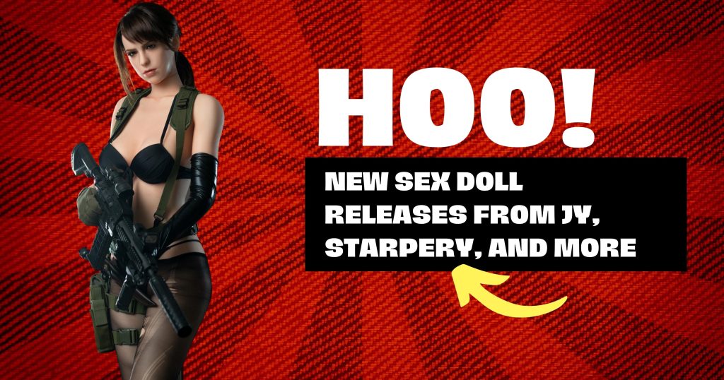 New Sex Doll Releases From JY, Starpery, and More (1)